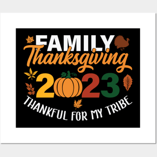 Family Thanksgiving 2023 - Thankful For My Tribe Posters and Art